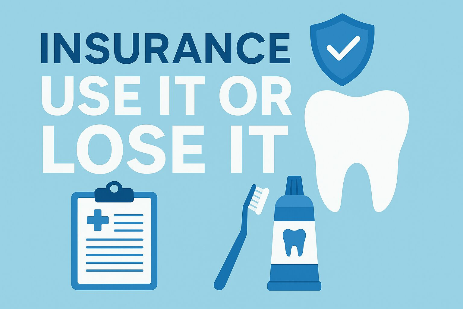 Dental insurance reminder graphic